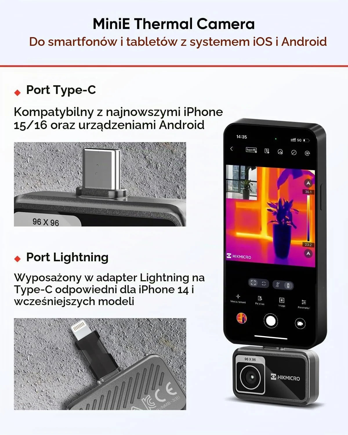 HIKMICRO Kamera termowizyjna MiniE - iOS/Android, rozdzielczość IR 96x96, ulepszenie obrazu SuperIR 192×192, 25Hz, na telefon/tablet, nagrywanie wideo, USB-C/Lightning (obsługuje iPhone 15/16)